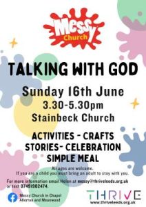 Messy Church Poster Talking with God Sunday 16th June 3.30-5.50pm Stainbeck Church